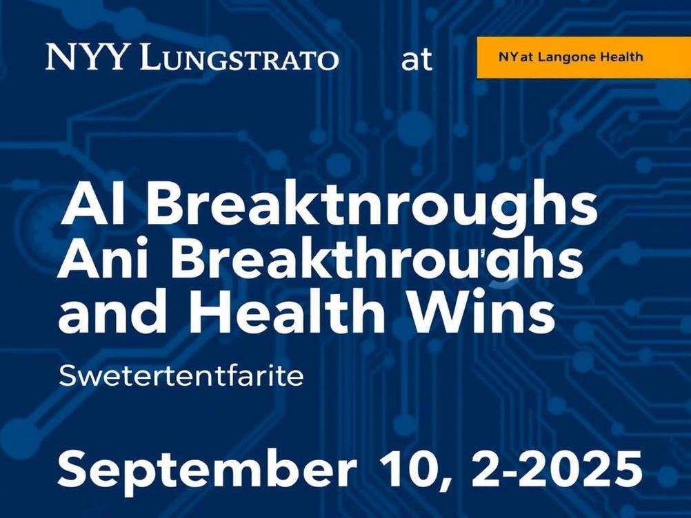 What’s Buzzing at NYU Langone Health: AI Breakthroughs and Health Wins from September 10, 2025