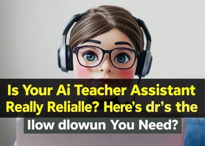 Is Your AI Teacher Assistant Really Reliable? Here’s the Lowdown You Need