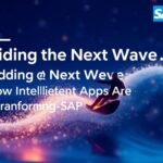 Riding the Next Wave: How Intelligent Apps Are Transforming SAP Business Data Cloud